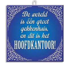 Paperdreams - Slogan tegel - Gekkenhuis