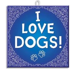 Paperdreams Slogan tegel - I love dogs