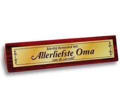 Benza - Desk Sign/Bureaubordjes - Uitgeroepen tot: Allerliefste Oma van de wereld!