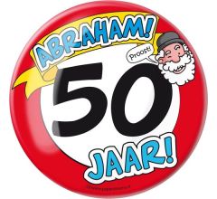 XL Button - 50 jaar Abraham (Doorsnee 10 cm)