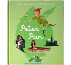 Peter Pan - Grote klassiekers voor de kleintjes - Hardcover