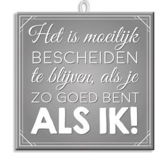 Paperdreams Slogan tegel - moeilijk besc