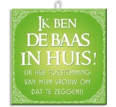 Paperdreams Slogan tegel - baas in huis