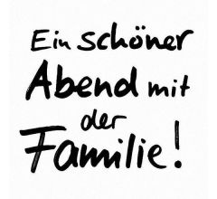 Ein schöner Abend mit der Familie !